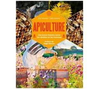 Eric Mouzat, Joël Damase – Apiculture : Une brève histoire entre les abeilles et les hommes