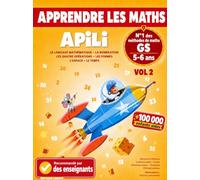 Apili : Apprendre les mathématiques grâce à l'humour Volume 2 | Maths Grande Section 5-6 ans, préparation au CP | Numération, Calcul, Double et Moitié, Logique Mathématique