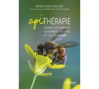 Apithérapie - Quand les abeilles soignent l'asthme et les allergies