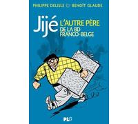 APJABD Jijé, l'autre père de la BD franco-belge