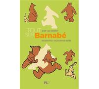 APJABD Tout sur Barnabé - Un ours peut en cacher un autre