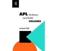 Apl: Developing More Flexible Colleges