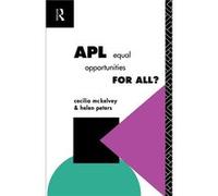 APL Equal Opportunities for All by Cecilia McKelvey Cecilia McKelvey, Helen Peters (Auteur)