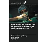 Aplicación de fibrina rica en plaquetas en cirugía oral y maxilofacial