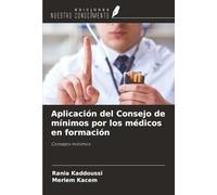 Aplicación del Consejo de mínimos por los médicos en formación: Consejos mínimos