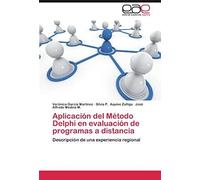 Aplicación Del Método Delphi En Evaluación De Programas A Distancia