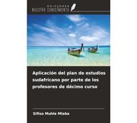 Aplicación del plan de estudios sudafricano por parte de los profesores de décimo curso