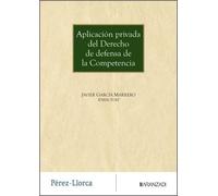 Aplicación privada del Derecho de defensa de la Competencia