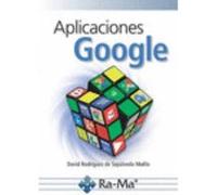 Aplicaciones Google - , RODRÍGUEZ DE SEPÚLVEDA, DAVID , Rodríguez De Sepúlveda, David (Auteur)