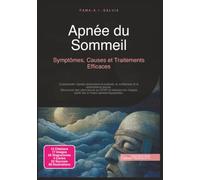 Apnée du Sommeil: Symptômes, Causes et Traitements Efficaces