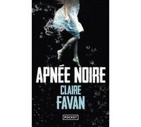 Apnée noire Claire Favan (Auteur)