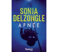 Apnée - Sonja Delzongle - Fleuve Eds - broché - Roman