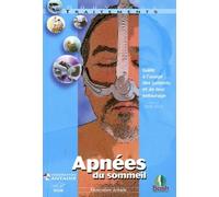 Apnées Du Sommeil - Guide À L'usage Des Patients Et De Leur Entourage - Edition 2010-2011