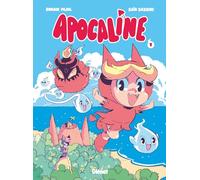 Apocaline - Tome 01: Un câlin d'enfer