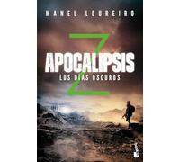 Apocalipsis Z. Los días oscuros
