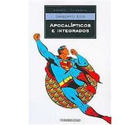 Apocalipticos E Integrados/ Apocalyptics and integrators, Filosofia Umberto Eco (Auteur)