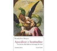 Apocalisse E Beatitudine. Un Invito Alla Fiducia In Tempo Di Crisi