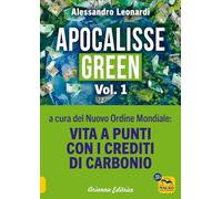 Apocalisse green. Vita a punti con i crediti di carbonio (Vol. 1)