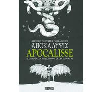 Apocalisse. Il libro della rivelazione di san Giovanni