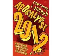 Apocalypse 2012 by Lawrence E. Joseph Paperback Book Joseph, Lawrence E (Auteur)