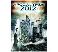 Apocalypse 2012: World After Time Ends