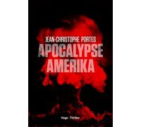 Apocalypse Amerika - Jean-Christophe Portes - Hugo Roman - broché - Roman