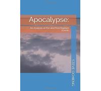 Apocalypse:: An Analysis of Pre and Post Rapture Events