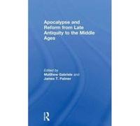 Apocalypse and Reform from Late Antiquity to the Middle Ages - [Version Originale] Inconnu (Auteur)