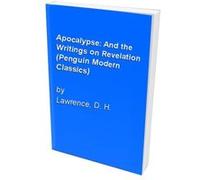 Apocalypse and the Writings on Revelation, Penguin Twentieth-Century Classics D. H. Lawrence (Auteur)