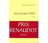Apocalypse bébé - PRIX RENAUDOT 2010