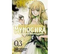 Apocalypse Bringer Mynoghra, Vol. 3 (Manga)