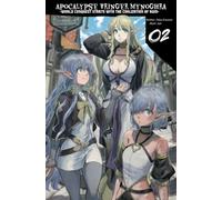 Apocalypse Bringer Mynoghra: World Conquest Starts with the Civilization of Ruin, Vol.2