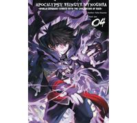 Apocalypse Bringer Mynoghra: World Conquest Starts with the Civilization of Ruin, Vol.4