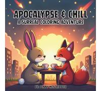Apocalypse & Chill: A Surreal Coloring Adventure