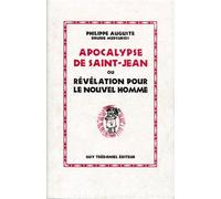 Apocalypse De Saint Jean Ou Révélation Pour Le Nouvel Homme