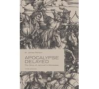 Apocalypse Delayed: The Story of Jehovah's Witnesses