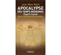 Apocalypse des temps modernes: ESPRIT-SANTE Petites clés offertes par les science