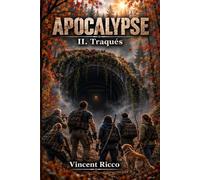 APOCALYPSE: II. Traqués
