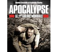 Apocalypse: La 1ère Guerre Mondiale
