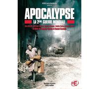 Apocalypse - La 2ème Guerre Mondiale