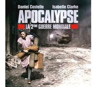 Apocalypse: La deuxième guerre mondiale
