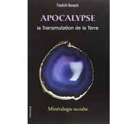 Apocalypse, la Transmutation de la Terre