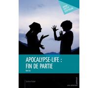 Apocalypse-Life : Fin De Partie