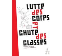 APOCALYPSE lutte des corps et chute des classes