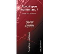 Apocalypse maintenant: Un défi pour l’humanité