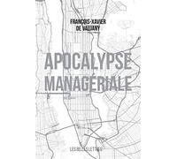 Apocalypse managériale: Promenade à Manhattan de 1941 à 1946 puis au-delà