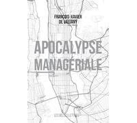 Apocalypse managériale: Promenade à Manhattan de 1941 à 1946 puis au-delà
