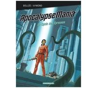 Apocalypse Mania Cycle 2 - Intégrale - Le Cycle Des Epreuves