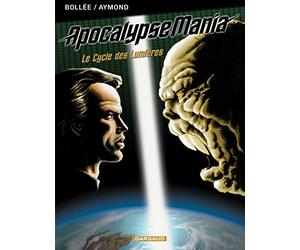 Apocalypse Mania - Intégrale - Tome 1 - Apocalypse Mania - Intégrale Cycle 1