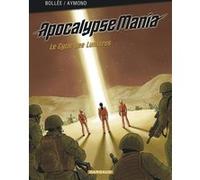 Apocalypse Mania - Intégrale - Tome 1 - Apocalypse Mania - Intégrale Cycle 1 Philippe Aymond (Illustration), Laurent-Frédéric Bollée (Auteur)